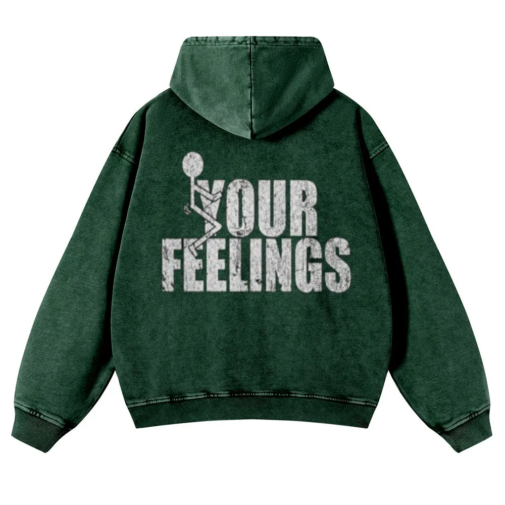 Mens Vintage Your Feelings Hoodies