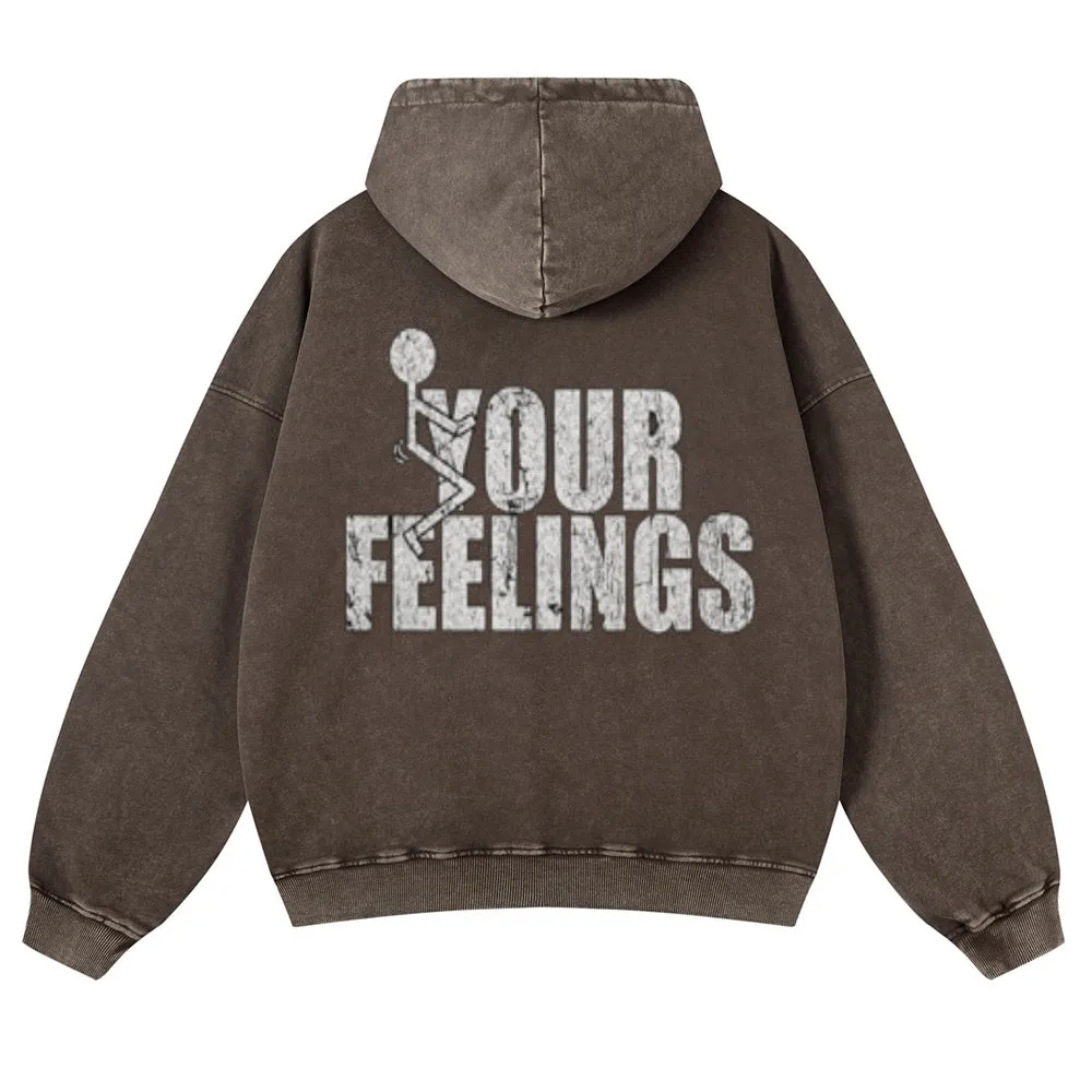Mens Vintage Your Feelings Hoodies